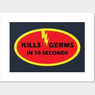 Kills Germs in 10 Seconds Posters and Art